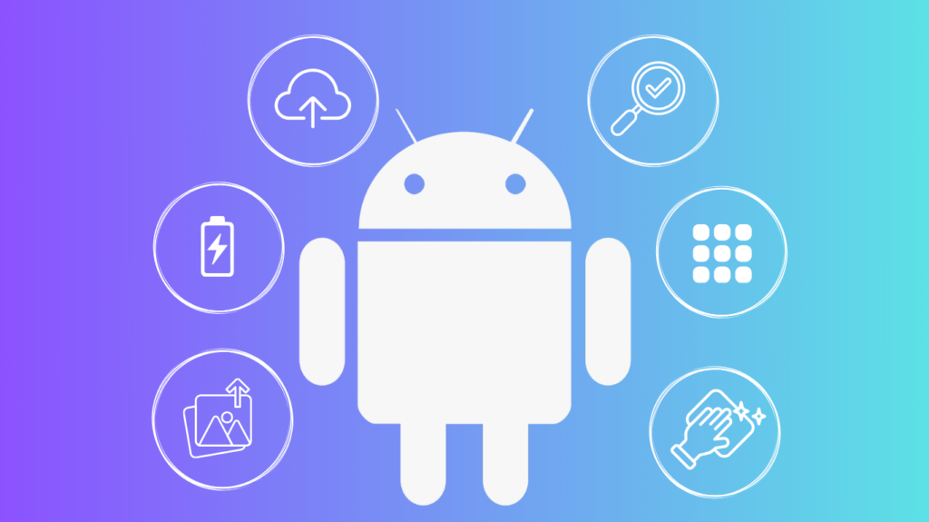 6 Android tips to keep your phone running like new - Sellup - Blog